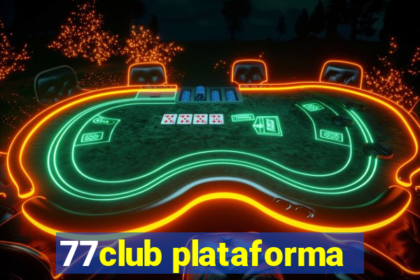 77club plataforma